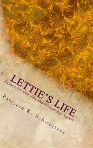 Könyv Lettie's Life Patricia Schweitzer