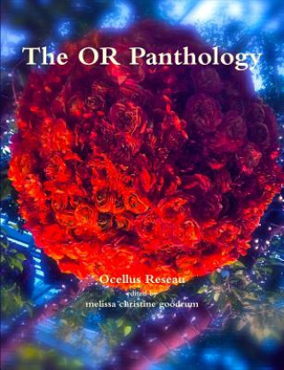 Kniha OR Panthology: Ocellus Reseau melissa christine goodrum