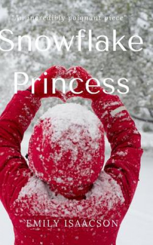 Книга Snowflake Princess Emily Isaacson