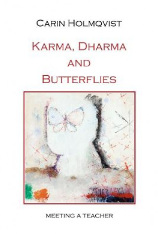 Книга Karma, Dharma and Butterflies Carin Holmqvist