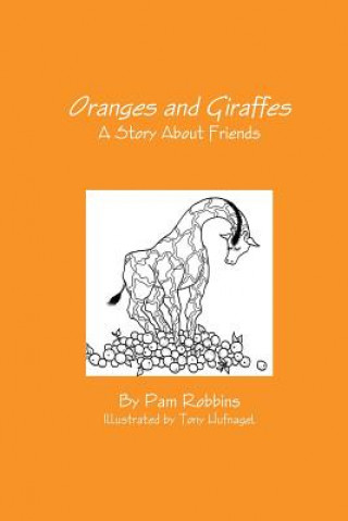 Книга Oranges and Giraffes Pam (International Education Consultant) Robbins