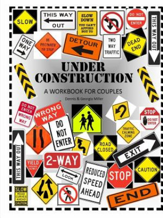 Könyv Under Construction: A Workbook for Couples Dennis & Georgia Miller