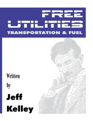 Book Free Utilities transportation and fuel Jeff Kelley