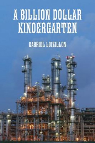 Knjiga Billion Dollar Kindergarten GABRIEL LOIZILLON