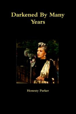 Carte Darkened By Many Years Honesty Parker