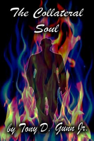 Buch Collateral Soul Tony Gunn Jr