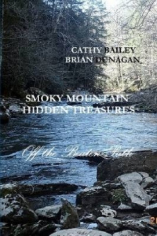 Kniha Smoky Mountain Hidden Treasures CATHY BAILEY BRIAN DUNAGAN