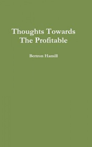 Book Thoughts Towards The Profitable Bertron Hamill