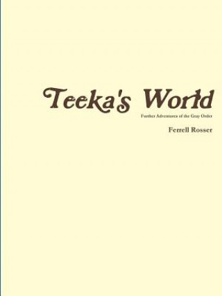 Livre Teeka's World Ferrell Rosser