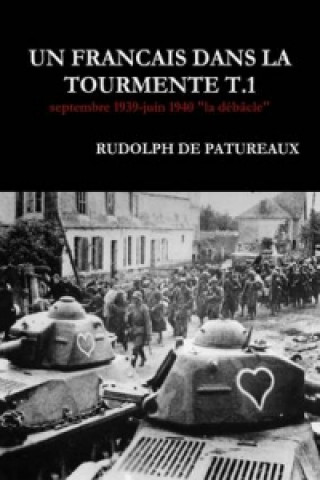 Carte Francais Dans La Tourmente T.1 RUDOLPH DE PATUREAUX