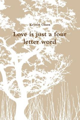 Carte Love is just a four letter word Kristin Olsen