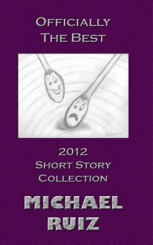 Książka Officially The Best: 2012 Short Story Collection Michael Ruiz