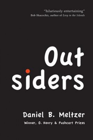 Könyv Outsiders Daniel B Meltzer