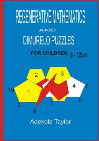 Kniha Regenerative Mathematics and Dimurelo Puzzles for Children Adekola Taylor