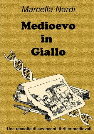 Carte Medioevo in Giallo Marcella Nardi