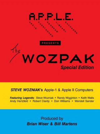 Carte WOZPAK Special Edition: Steve Wozniak's Apple-1 & Apple ][ Computers Brian Wiser