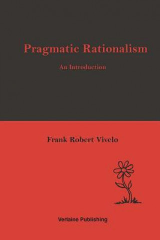 Buch Pragmatic Rationalism: An Introduction Frank Robert Vivelo