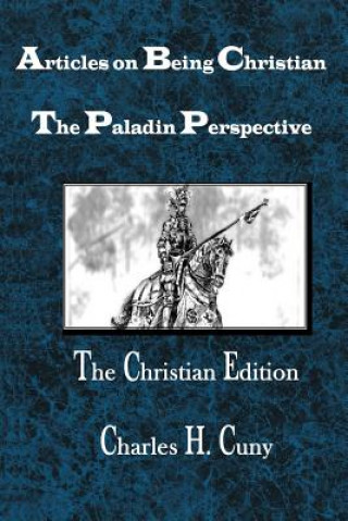 Kniha Articles on Being Christian Charles H. Cuny