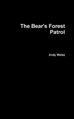 Kniha Bear's Forest Patrol Andy Weiss