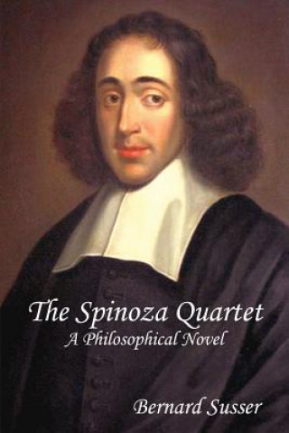 Książka Spinoza Quartet: A Philosophical Novel Bernard Susser