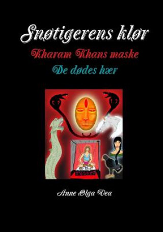 Könyv Snotigerens klor Kharam Khans maske De dodes har Anne Olga Vea