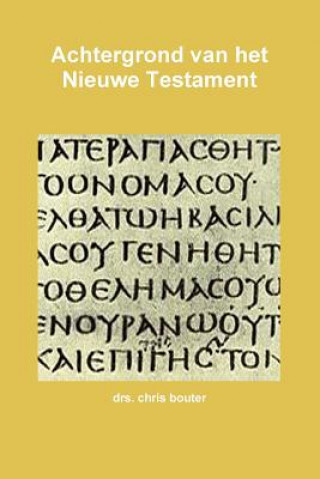 Libro Achtergrond van het Nieuwe Testament drs. chris bouter