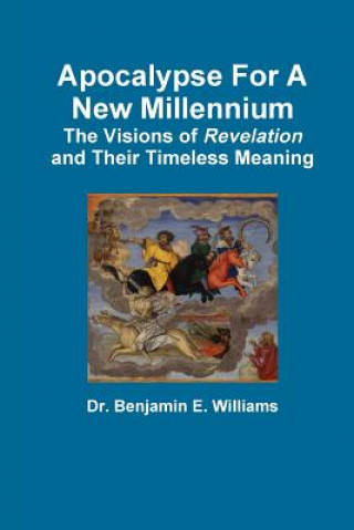 Kniha Apocalypse For A New Millennium Benjamin Williams