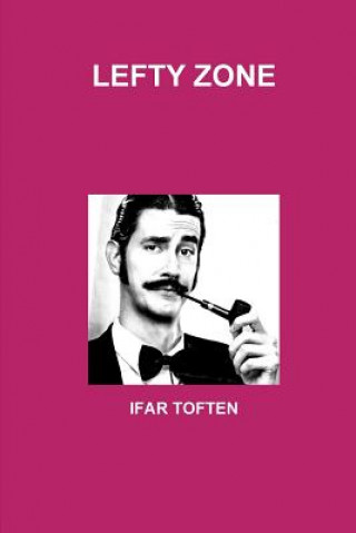 Book Lefty Zone IFAR TOFTEN