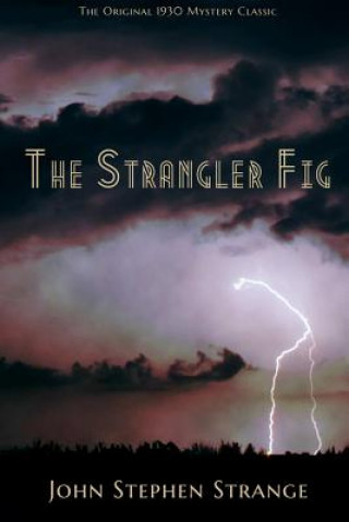 Livro Strangler Fig John Stephen Strange