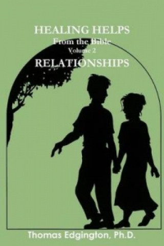 Carte HEALING HELPS from the Bible Volume 2 Relationships Edgington