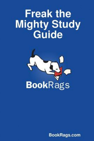 Книга Freak the Mighty Study Guide BookRags.com