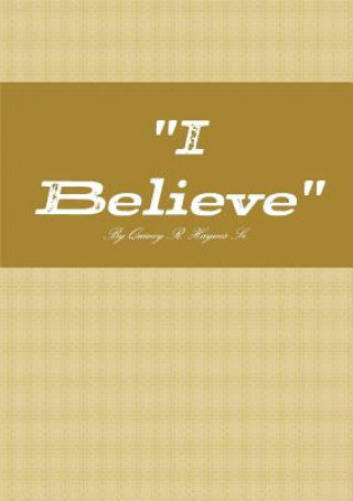 Libro " I Believe " QUINCY HAYNES