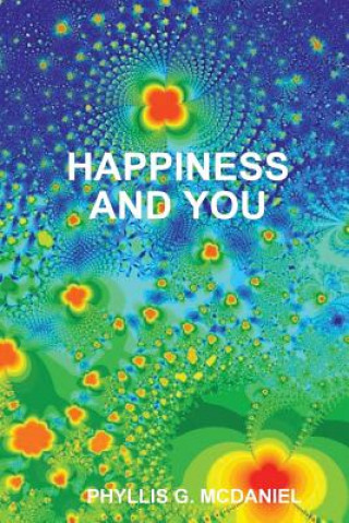 Könyv Happiness and You Phyllis G. McDaniel