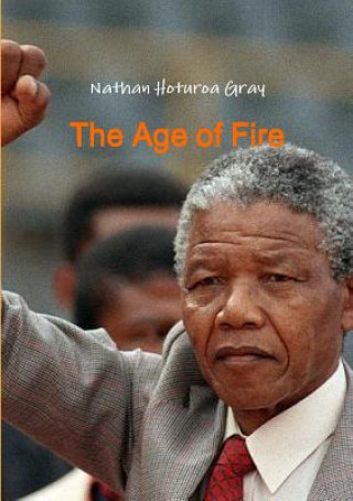 Kniha Age of Fire Nathan Hoturoa Gray