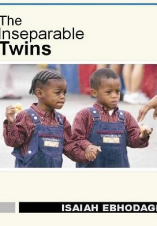 Knjiga Inseperatable Twins isaiah ebhodaghe