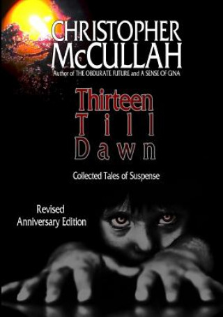 Knjiga Thirteen Till Dawn Christopher McCullah