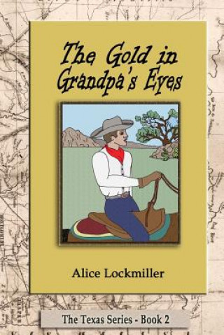 Kniha Gold in Grandpa's Eyes Alice Lockmiller