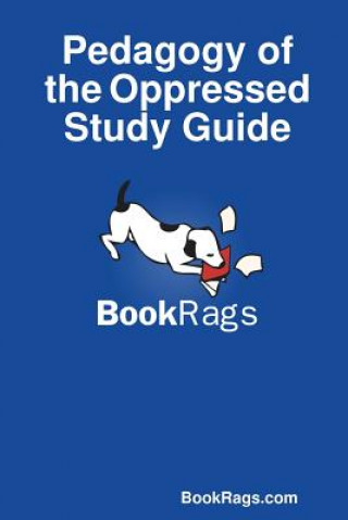 Könyv Pedagogy of the Oppressed Study Guide BookRags.com