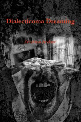 Kniha Dialecticoma Dreaming Cristina Archer
