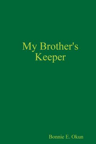 Книга My Brother's Keeper Bonnie E. Okun
