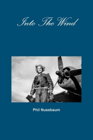 Knjiga Into the Wind Phil Nussbaum