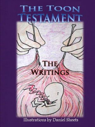 Książka Toon Testament: The Writings Daniel Sheets