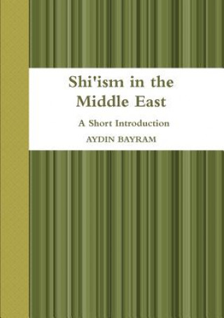 Carte Shi'ism in the Middle East AYDIN BAYRAM