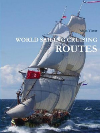 Könyv World Sailing Cruising Routes Aleks Viator
