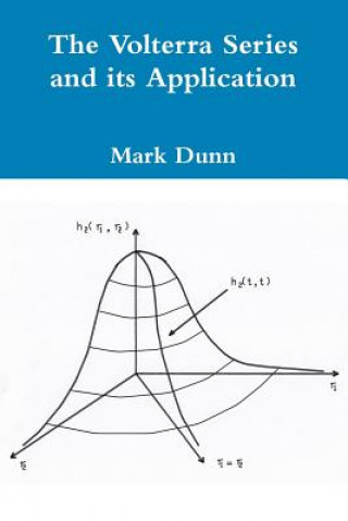 Kniha Volterra Series and its Application Mark Dunn