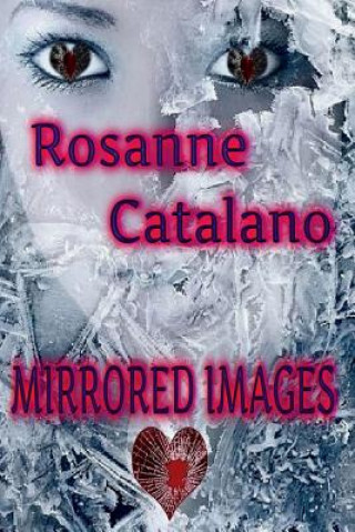 Kniha Mirrored Images Rosanne Catalano