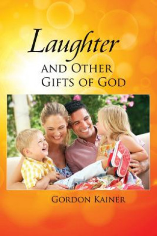 Buch Laughter and Other Gifts of God Gordon Kainer