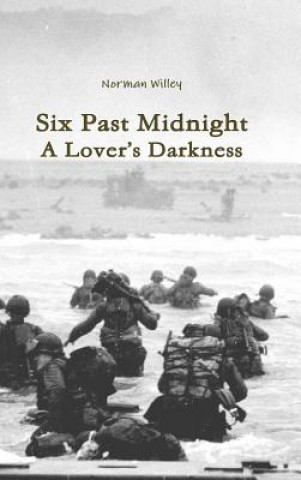Könyv Six Past Midnight; A Lover's Darkness Norman Willey
