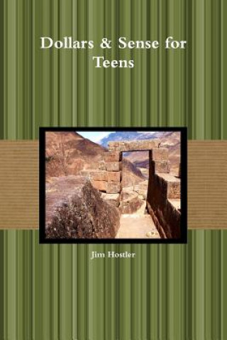 Книга Dollars & Sense for Teens Jim Hostler