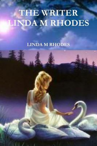 Kniha Writer Linda M Rhodes LINDA M RHODES